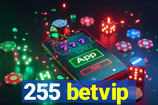 255 betvip